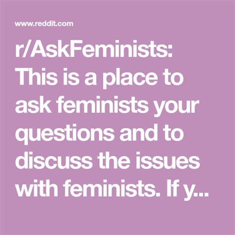 reddit askfeminists|r/AskFeminists on Reddit: What would be your response to .